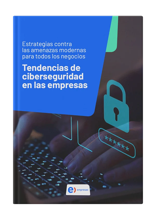 Tendencias de ciberseguridad en las empresas